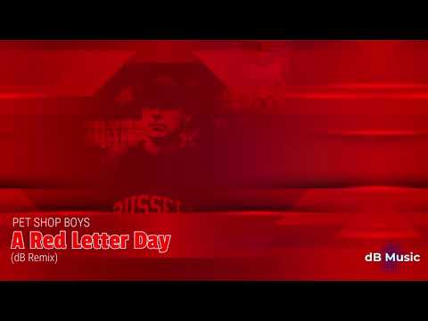 Pet Shop Boys - A Red Letter Day (dB Remix)