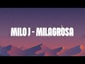 MILO J - MILAGROSA (Letras/Lyrics)