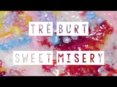 Sweet Misery - Tré Burt