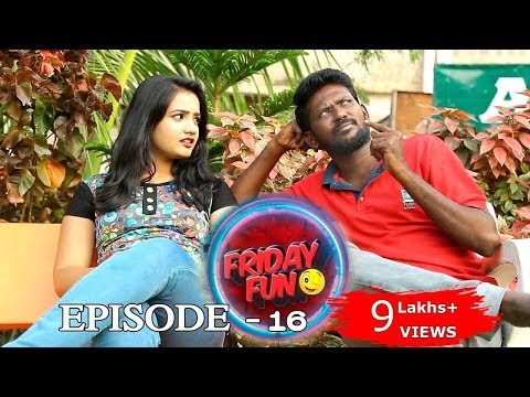 Friday Fun || Episode -16 ||mad girl || Mahesh Vitta || Jhansi || Praneeth Sai Video