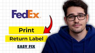 How to Print a Return Label In FedEx Ship Manager 2026 (Quick & Easy)