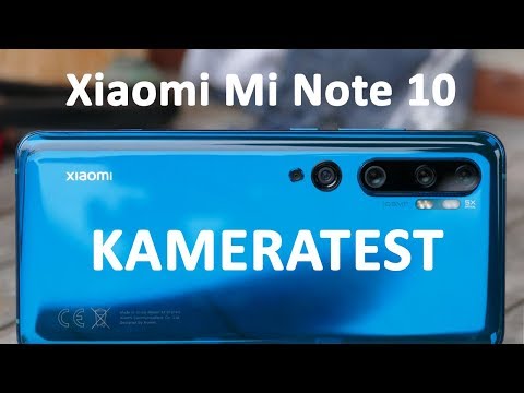 Xiaomi Mi Note 10 | Mega-Test Teil 4/4: Kamera, Foto und Video
