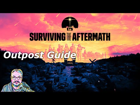 Surviving the Aftermath - Outpost Guide