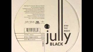 Jully Black - Stay The Night (83 West Remix)