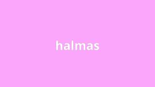 what is the meaning of halmas