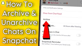 How To Archive Chats On Snapchat! (Archive &amp; Unarchive Snapchat Chats)
