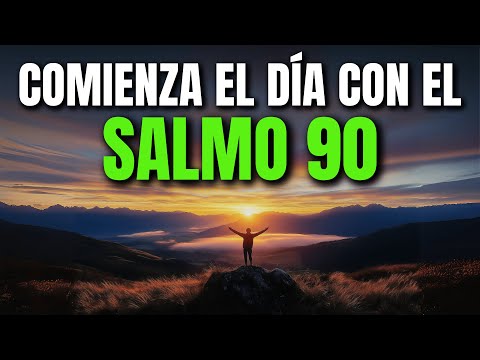 ORACIÓN DE LA MAÑANA CON EL SALMO 90 | PODEROSA ORACIÓN DE REFUGIO Y MISERICORDIA DIVINA