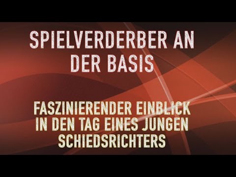 Spielverderber an der Basis – Die Schiri-Reportage