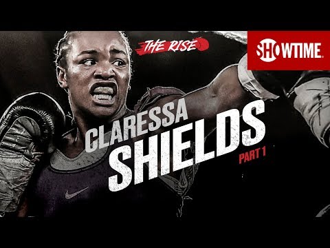 THE RISE: Claressa Shields | Part 1 | SHOWTIME