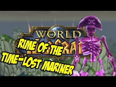 Rime of the Time-Lost Mariner - Timeless Isle Rare - World of Warcraft Mists of Pandaria [Patch 5.4]