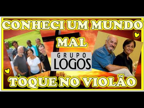 Conheci Um Mundo Mal - Grupo Logos