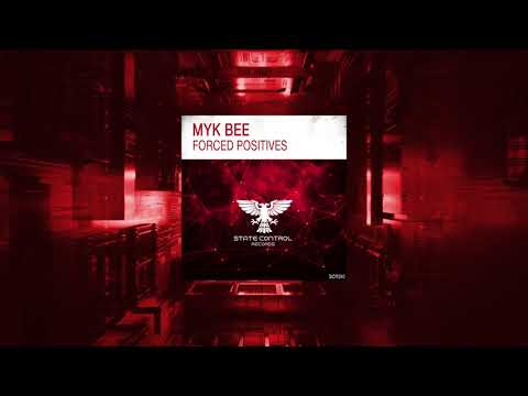 Myk Bee - Forced Positives {Full]