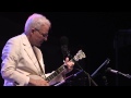 Steve Martin and The Steep Canyon Rangers ~ The Great Remember ~ DelFest 2012