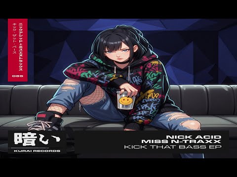 Miss N-Traxx, Nick Acid - Kick the Bass (Extended Mix)