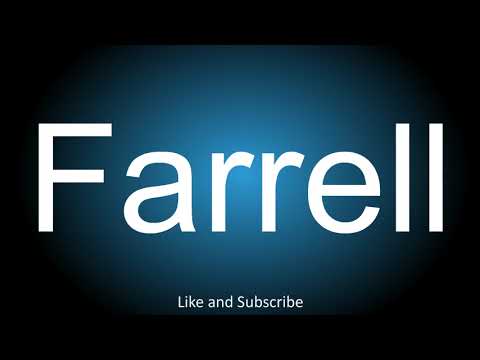 How to correctly pronounce - Farrell.