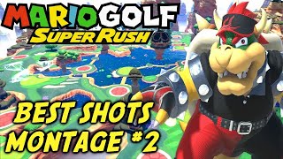 Mario Golf Super Rush Best Shots Montage #2 - Arumphhh