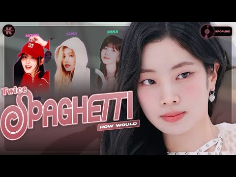「AI COVER」How Would TWICE Sing "Spaghetti" (by Le Sserafim)