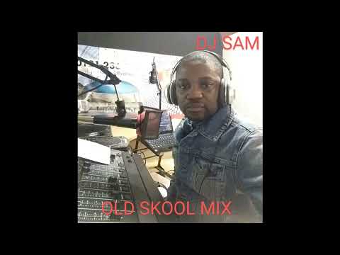 OLD SKOOL MIX 2 MIX – DJ SAM