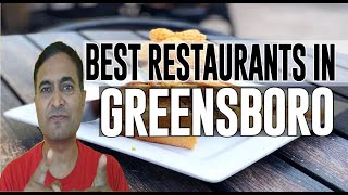 Best Restaurants and Places to Eat in Greensboro, North Carolina NC