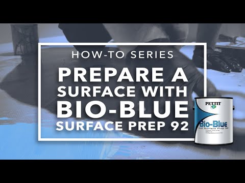 Pettit Paint - How-To prepare a surface for paint with Bio-Blue Hull Surface Prep 92