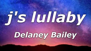 Download lagu Delaney Bailey - j's lullaby (Lyrics) - 'Darlin' i'd wait for you, even if you didn't ask me to' mp3 Download lagu Delaney Bailey - j's lullaby (Lyrics) - 'Darlin' i'd wait for you, even if you didn't ask me to' mp3