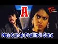 A Telugu Movie Songs Naa Gunde Pagilindi Video Song Upendra Chandini