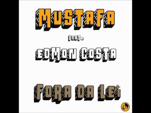 Mustafa - Fora Da Lei (Vocal Version)