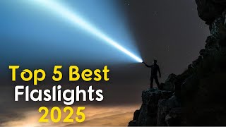 Best 5 Flashlights of 2025: Brightest, Most Durable, and Affordable!