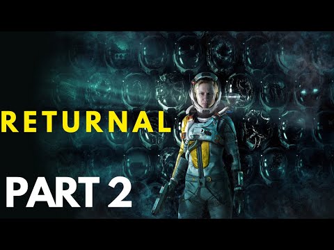 RETURNAL- PlayStation 5 Walkthrough Gameplay Part 2 (Playstation5)-No Commentary