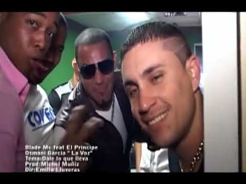 Dale Lo Que Lleva - Osmani Garcia "La Voz" Ft Blad MC & El Taiger