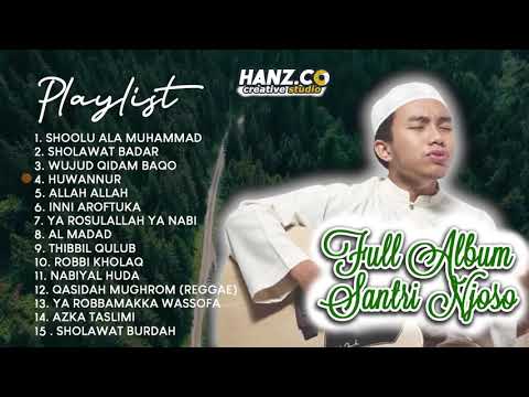 FULL ALBUM SANTRI NJOSO, sholawat nabi, sholawat penyejuk hati!!!