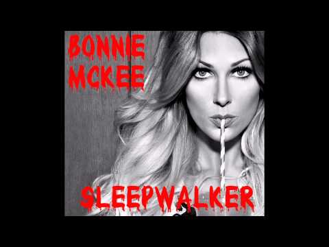 Bonnie Mckee - Sleepwalker