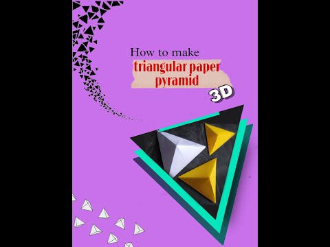 3d triangular pyramid | easy way to make an origami paper pyramid