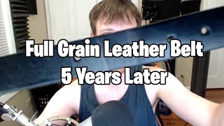 5 Years Later: How Does A Full Grain Leather Belt Hold Up