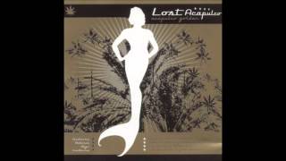 Lost Acapulco - Acapulco Golden (Album Completo)