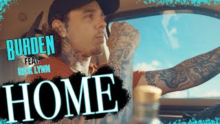 Burden - Home feat. Rick Lynn (Official Music Video)