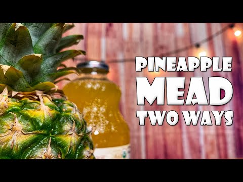 How to Make Pineapple Mead (Two Ways)