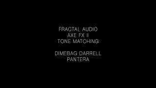 AXE FX II - TONE MATCHING - PANTERA