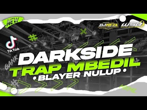DJ SLOW TRAP DARKSIDE MIDDLE KROK KROK TJAP 
