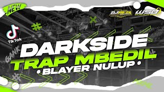 Download lagu DJ SLOW TRAP DARKSIDE MIDDLE KROK KROK TJAP  mp3