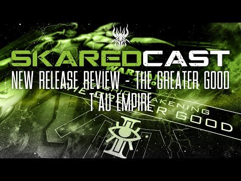 NEW Tau - Psychic Awakening The Greater Good Review - Warhammer 40k