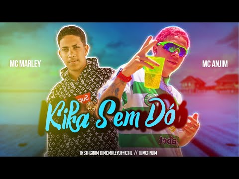 MC MARLEY FEAT. MC ANJIM - KIKA SEM DÓ
