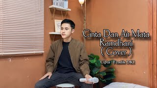 Download lagu Cinta Dan Air Mata - Ramdhani ( Cover ) mp3 Download lagu Cinta Dan Air Mata - Ramdhani ( Cover ) mp3