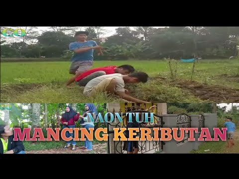 film-pendek-naon-tuh-eps14-mancing-keributan