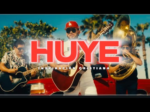 Huye | Inspiración Cristiana