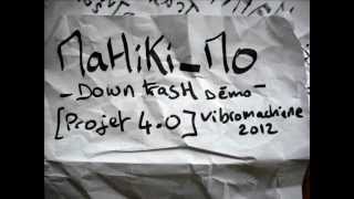 MAHIKI-MO  'DOWN TRASH démo'