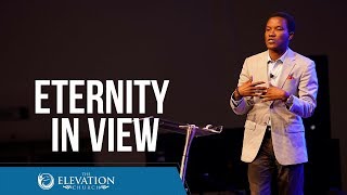 Eternity In View | Pastor Godman Akinlabi