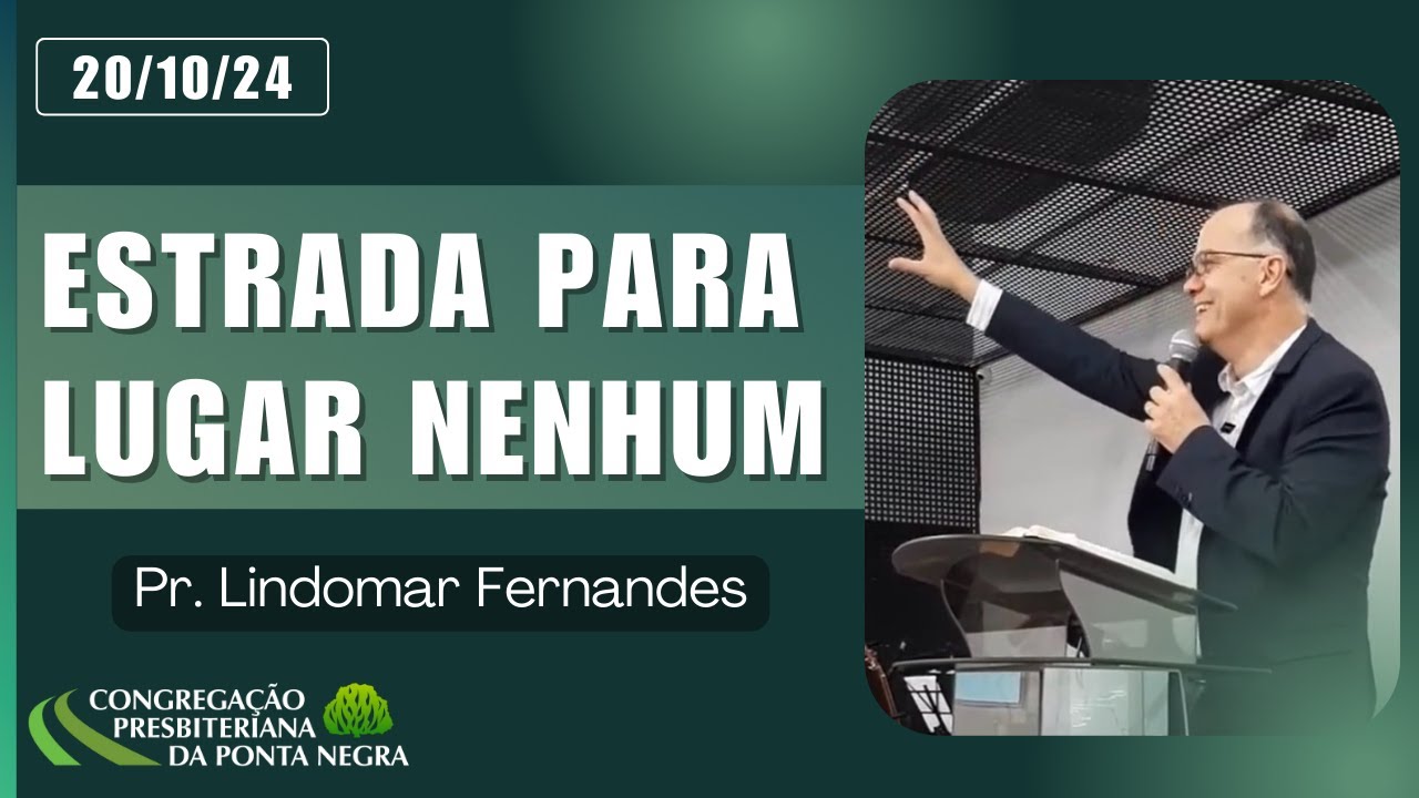 Estrada para Lugar Nenhum | Rute 1:1-5 | Pr. Lindomar Fernandes