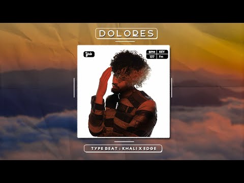 Khali x Edge Type Beat - Dolores