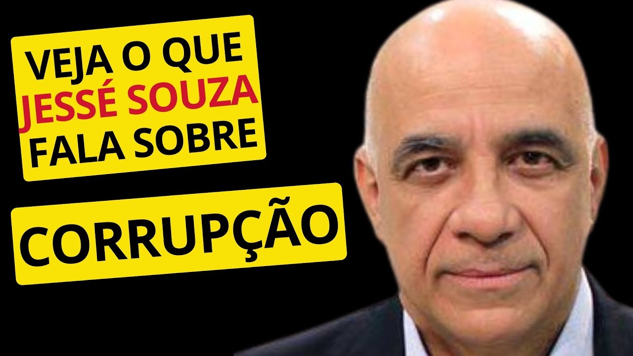 Jessé Souza: corrupção não é a causa da miséria